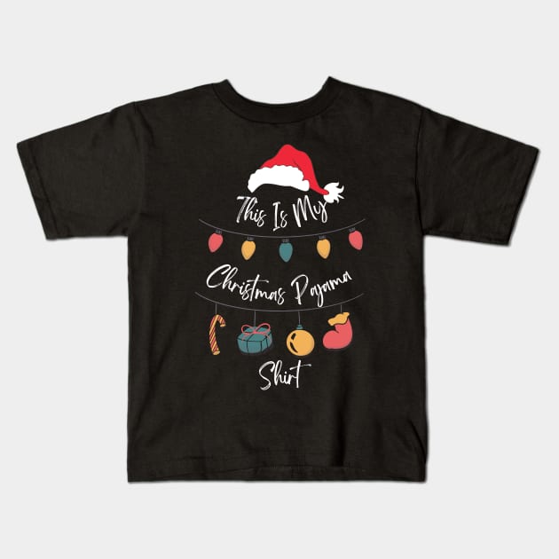 This is My Christmas Pajama Shirt Funny Xmas T-Shirt Kids T-Shirt by Holly ship